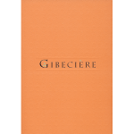 (image for) Gibeciere Vol. 4, No. 2 (Summer 2009) by Conjuring Arts Research Center - Book