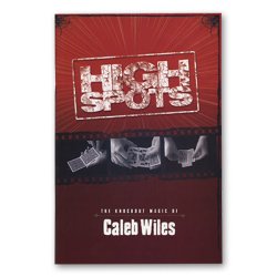 (image for) High Spots by Caleb Wiles and Vanishing Inc. - Book