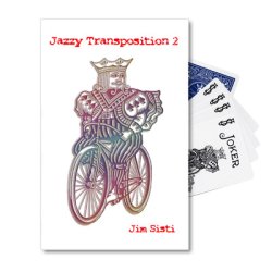 (image for) Jazzy Transposition 2 by Jim Sisti - Trick