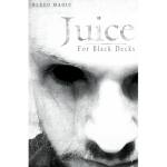 (image for) Juice (for Black decks) - by Bleed Magic - Trick