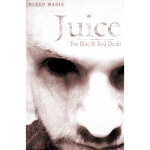 (image for) Juice (for Red and Blue Decks) by Bleed Magic - Trick