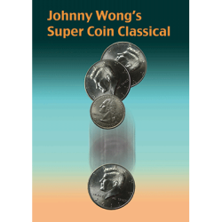 (image for) Johnny Wong's Super Coin Classical (w/DVD) by Johnny Wong - Trick