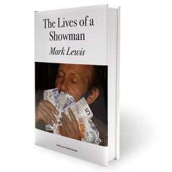 (image for) The Lives of a Showman by Mark Lewis - Book