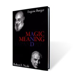 (image for) Magic and Meaning Expanded by Eugene Burger and Robert Neale - Book