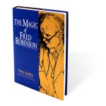 (image for) Magic of Fred Robinson by Peter Duffie - Book