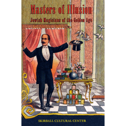 (image for) Masters of Illusion (Skirball Museum catalog) by Mike Caveney - Book