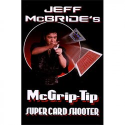 (image for) McGrip Tip Super Card Shooter by Jeff McBride - Trick
