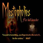 (image for) Mestopholies Fire Ball Launcher by Jim Pace - Trick
