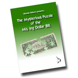 (image for) The Mysterious Puzzle of The Missing Dollar Bill by Nicholas Einhorn - Book