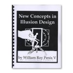 (image for) New Concepts in Illusion Design by William Roy Penix - Book