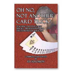 (image for) Oh No, Not Another Card Trick by Ed Solomon -book