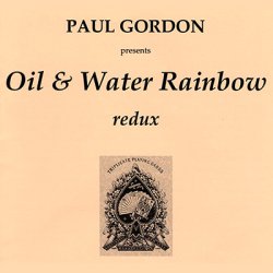 (image for) Oil & Water Rainbow by Paul Gordon - Trick