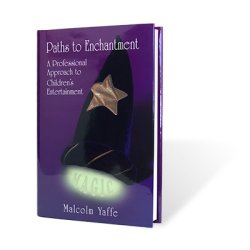 (image for) Paths to Enchantment by Malcolm Yaffe - Book
