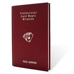 (image for) Professional Card Magic Miracles by Paul Gordon - Book