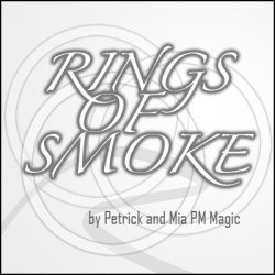 (image for) Rings of Smoke (5, Medium) by Petrick and Mia PM Magic - Trick