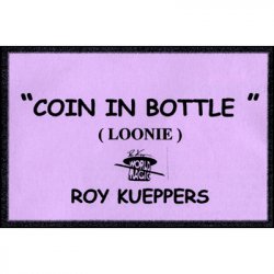 (image for) Coin In Bottle (Canadian Dollar/Loonie) - Trick