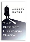 (image for) Secret Illusion Show by Andrew Mayne - Book
