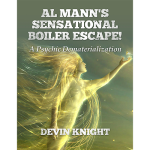 (image for) Al Mann's Sensational Boiler Escape by Devin Knight & Al Mann - Book