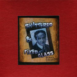 (image for) Shattered & Fixed Glass by Anton Corradin - Trick