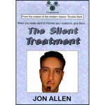 Silent Treatment (Original) by Jon Allen - Trick (image for) Silent Treatment (Original) by Jon Allen - Trick