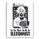 (image for) So You Want To Be An Illusionist by David Seebach - Book