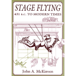 (image for) Stage Flying: 431 B.C. to Modern Times by Dave Meyer - Book