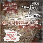 (image for) The Last Prediction (DVD and Gimmick) by Kneill X and Big Blind Media - DVD