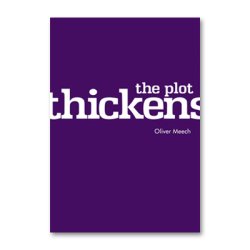 (image for) The Plot Thickens by Oliver Meech