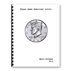 (image for) These Damn American Coins by Matt Colman - Book