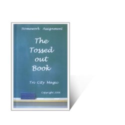 (image for) The Tossed Out Book (Second Edition) by Tri City Magic - Trick
