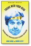 (image for) Tricks With Your Head by Mac King and Mark Levy - Book