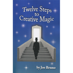 (image for) Twelve Steps to Creative Magic by Joe Bruno - Book