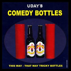 (image for) Comedy Bottles by Uday - Trick