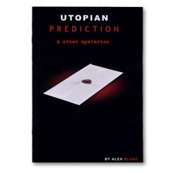 (image for) Utopian Prediction And Other Mysteries by Alex Blade - Book