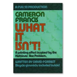 (image for) What It Isn't by Cameron Francis - Trick