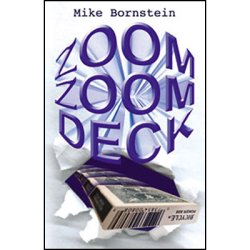 (image for) Zoom Zoom Deck by Mike Bornstein - Trick