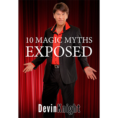 (image for) 10 Magic Myths Exposed by Devin Knight - Click Image to Close