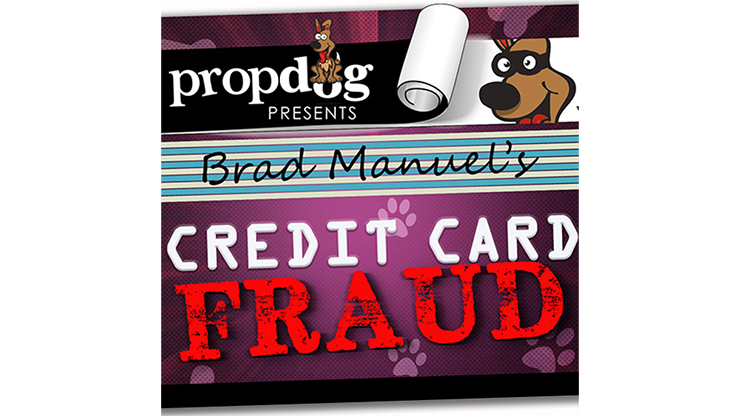 (image for) Credit Card Fraud by Brad Manuel and PropDog - Trick