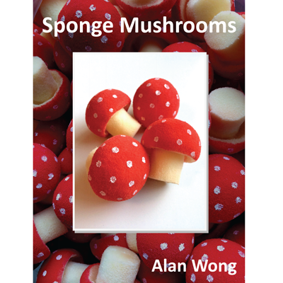 (image for) Sponge Mushrooms by Alan Wong - Trick