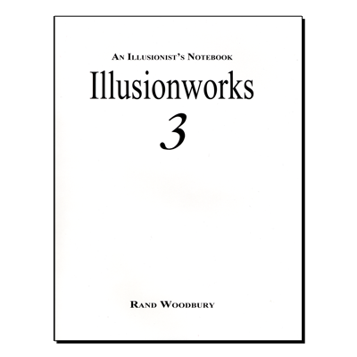 (image for) Illusions Works 3: An Illusionist's Notebook - Book - Click Image to Close
