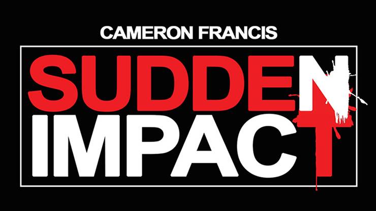 (image for) Sudden Impact (Gimmicks and Online Instructions) by Francis Cameron - Trick