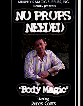 (image for) No Props Needed (Body Magic) by James Coats video DOWNLOAD - Click Image to Close