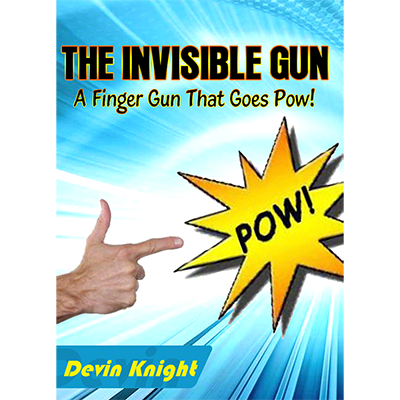 (image for) The Invisible Gun by Devin Knight - Trick - Click Image to Close