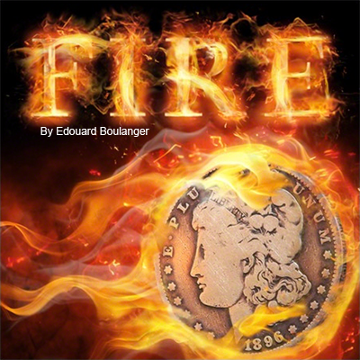 (image for) Fire (all gimmicks included) by Edouard Boulanger - Trick - Click Image to Close