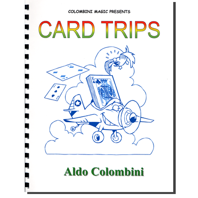 (image for) Card Trips (Spiral Bound) by Aldo Colombini - Book - Click Image to Close