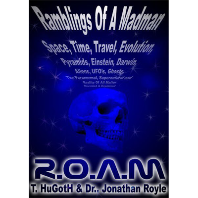 (image for) R.O.A.M - The Reality of All Matter by Jonathan Royle - eBook DOWNLOAD - Click Image to Close