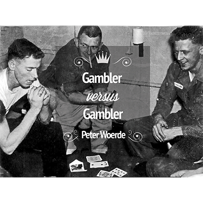 (image for) Gambler VS Gambler by Peter Woerde and Vanishing Inc - DVD - Click Image to Close