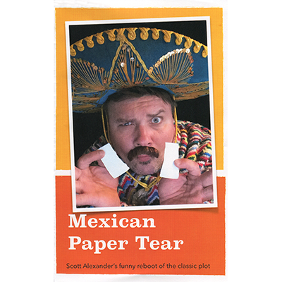 (image for) Mexican Paper Tear by Scott Alexander - Trick - Click Image to Close