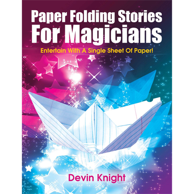 (image for) Paper Folding Stories for Magicians by Devin Knight - eBook DOWNLOAD - Click Image to Close