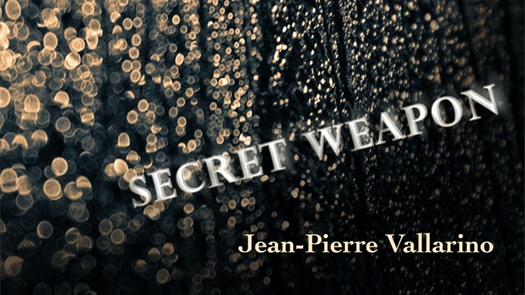 (image for) The Secret Weapon by Jean-Pierre Vallarino - Trick - Click Image to Close